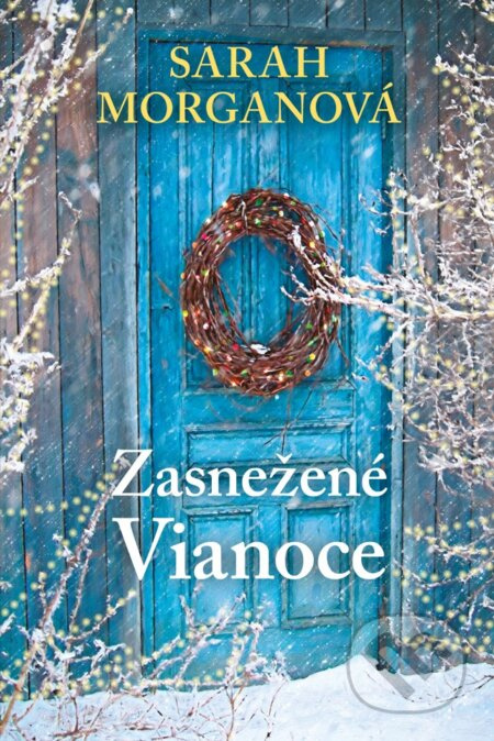 Zasnežené Vianoce - Sarah Morgan - kniha z kategorie Romantická