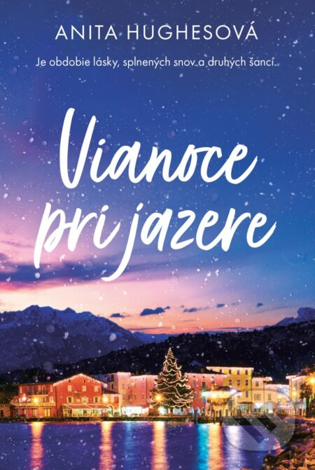 Vianoce pri jazere - Anita Hughes - kniha z kategorie Romantická