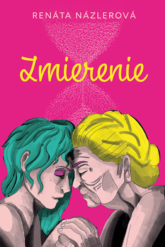 Zmierenie - Renáta Názlerová - kniha z kategorie Společenská beletrie