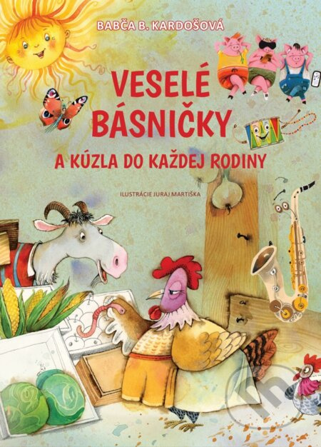 Veselé básničky a kúzla do každej rodiny - Babča B. Kardošová, Juraj Martiška (ilustrátor) - kniha z kategorie Básničky