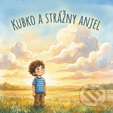 Kubko a strážny anjel - Peter Bátor - kniha z kategorie Pohádky