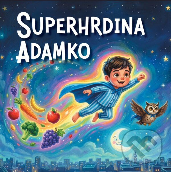 Superhrdina Adamko - Jozef Michaľov - kniha z kategorie Rozprávky