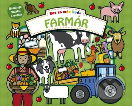 Raz zo mňa bude: Farmár - neuvedený autor - kniha z kategorie Beletrie pro děti