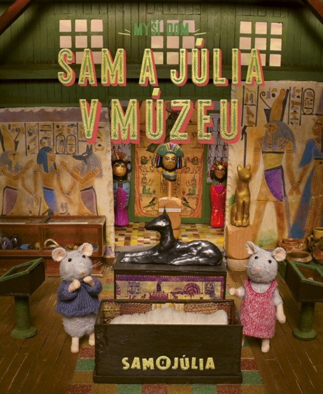 Myší dom: Sam a Júlia v múzeu - Karina Schaapman - kniha z kategorie Pohádky