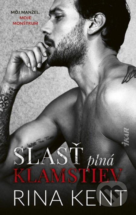 Slasť plná klamstiev (Môj manžel, moje monštrum) - Rina Kent - kniha z kategorie Romantická