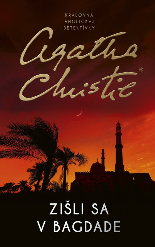 Zišli sa v Bagdade -  Agatha Christie