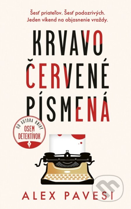 Krvavočervené písmená (Šesť priateľov. Šesť podozrivých. Jeden víkend na objasnenie vraždy.) - kniha z kategorie Detektivky