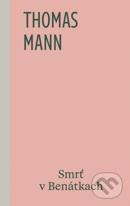 Smrť v Benátkach - Thomas Mann