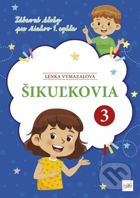 Šikuľkovia (Zábavné úlohy pre žiakov 1. cyklu) - Lenka Vymazalová - kniha z kategorie Učebnice a slovníky
