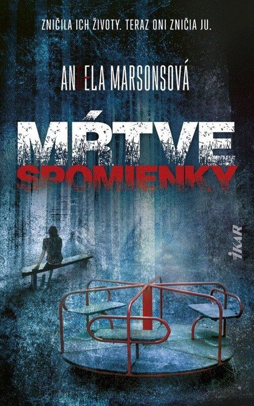 Mŕtve spomienky - Angela Marsons - kniha z kategorie Thrillery
