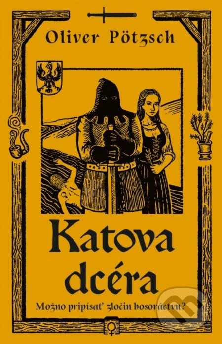 Katova dcéra - Oliver Pötzsch - kniha z kategorie Detektivky, thrillery a horory