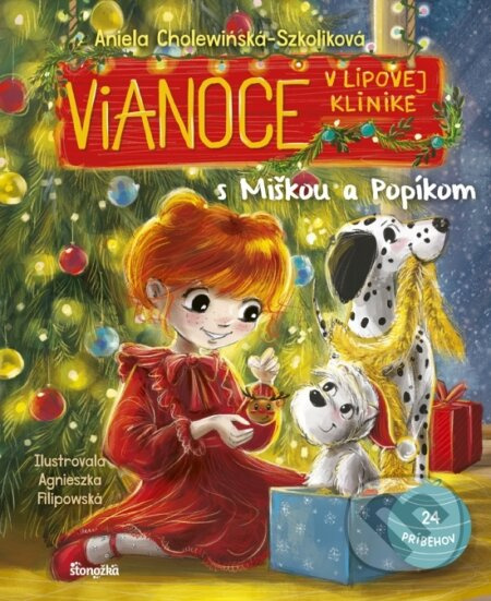 Vianoce v Lipovej klinike s Miškou a Popíkom - Agnieszka Filipowská (ilustrátor), Aniela Cholewinska-Szkolik - kniha z kategorie Beletrie pro děti