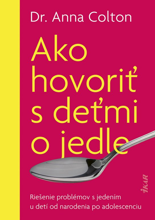 Ako hovoriť s deťmi o jedle -  Anna Dr. Colton