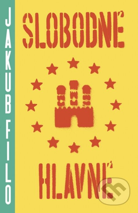 Slobodné Hlavné - Jakub Filo - kniha z kategorie Sci-fi a fantasy