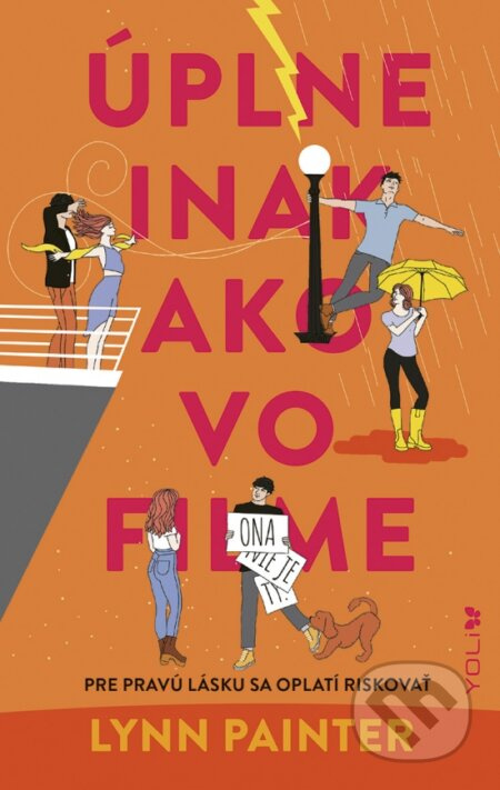 Úplne inak ako vo filme (Pre pravú lásku sa oplatí riskovať) - kniha z kategorie Romantická