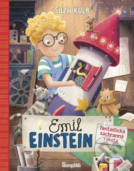 Emil Einstein 5: Fantastická záchranná raketa - Suza Kolb, Anja Grote (ilustrátor) - kniha z kategorie Pohádky