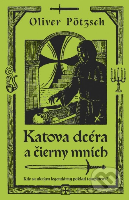 Katova dcéra a čierny mních - Oliver Pötzsch - kniha z kategorie Beletrie