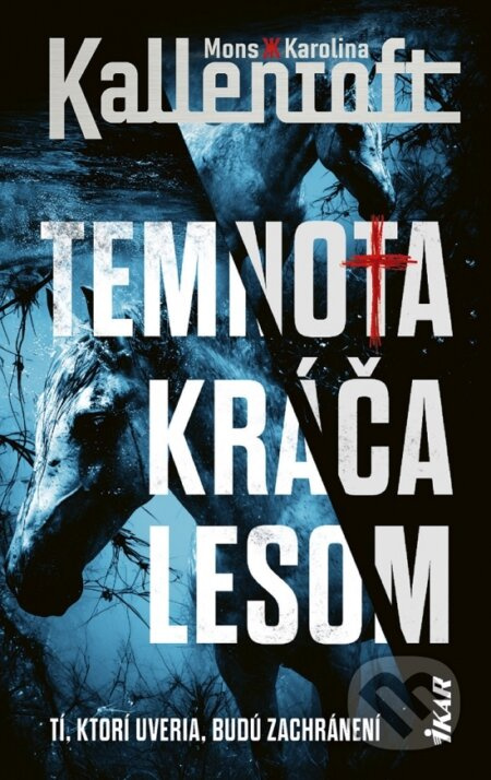Temnota kráča lesom - Karolina a Mons Kallentoft - kniha z kategorie Beletrie