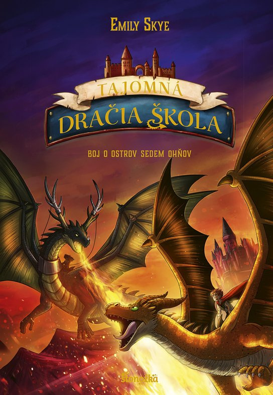 Tajomná dračia škola 7: Boj o ostrov Sedem ohňov -  Emily Skye