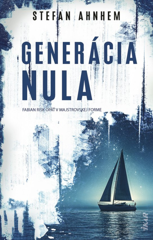 Generácia nula -  Stefan Ahnhem