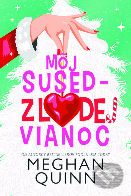 Môj sused - zlodej Vianoc - Meghan Quinn - kniha z kategorie Romantická