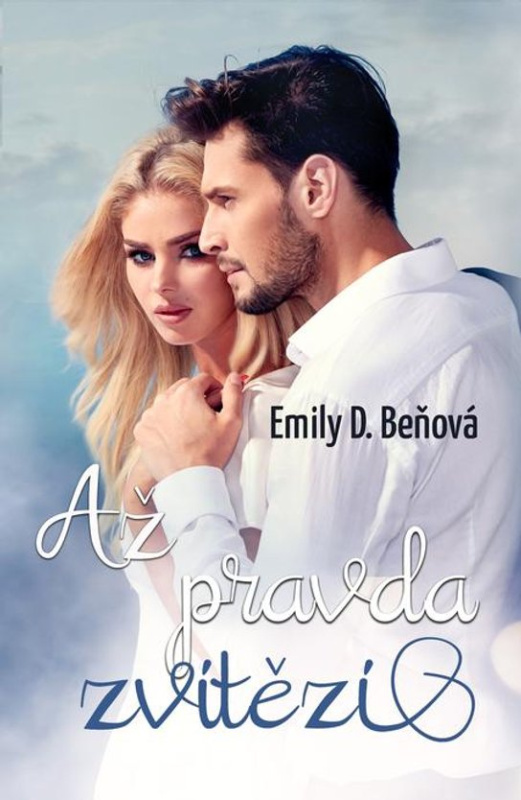 Až pravda zvítězí -  Emily D. Beňová