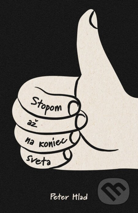 Stopom až na koniec sveta - Peter Hlad - kniha z kategorie Cestopisy