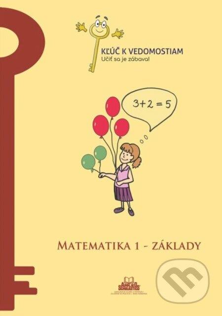 Matematika 1 – základy – pracovný zošit série Kľúč k vedomostiam - kniha z kategorie Základní školy