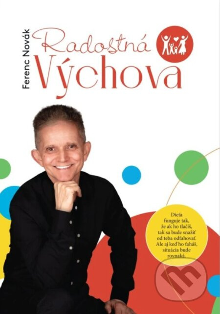 Radostná výchova - Ferenc Novák - kniha z kategorie Vztahy a rodina
