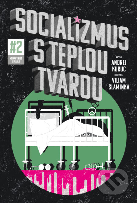 Socializmus s teplou tvárou #2 - Andrej Kuruc - kniha z kategorie Komiksy