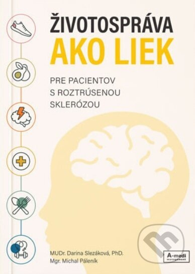 Životospráva ako liek pre pacientov s roztrúsenou sklerózou - kniha z kategorie Zdraví a životní styl