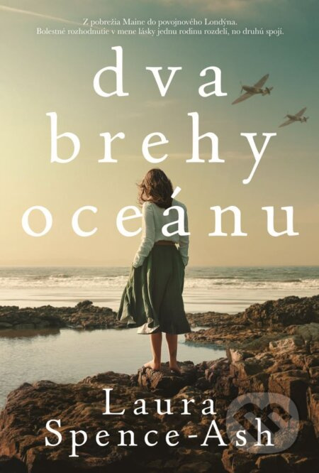 Dva brehy oceánu - Laura Spence-Ash - kniha z kategorie Společenská beletrie