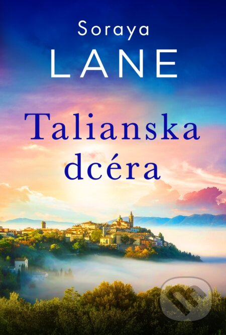 Talianska dcéra - Soraya Lane - kniha z kategorie Romantika