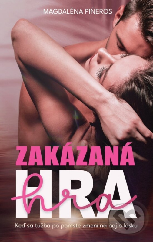 Zakázaná hra - Magdaléna Piñeros - kniha z kategorie Romantika