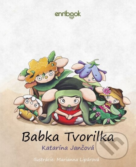 Babka Tvorilka - Katarína Jančová - kniha z kategorie Beletrie pro děti