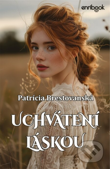 Uchvátení láskou - Patrícia Brestovanská - kniha z kategorie Romantická