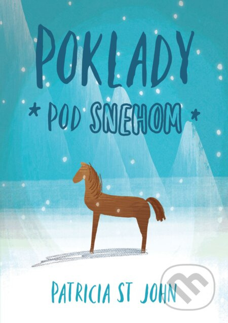 Poklady pod snehom - Patricia St. John - kniha z kategorie Beletrie pro děti