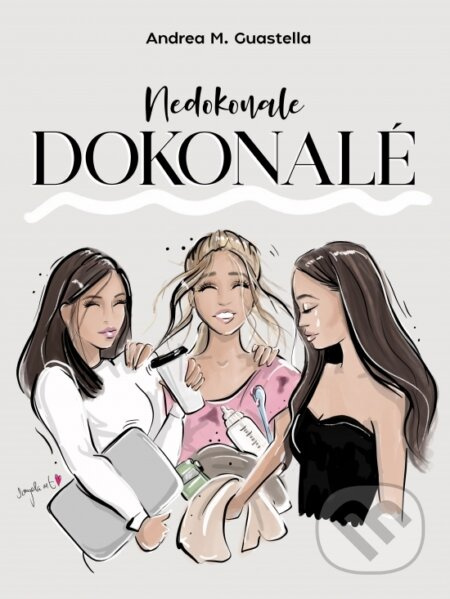 Nedokonale dokonalé - Andrea M. Guastella - kniha z kategorie Beletrie