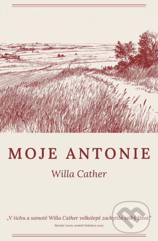 Moje Antonie - Willa Cather - kniha z kategorie Spoločenská beletria