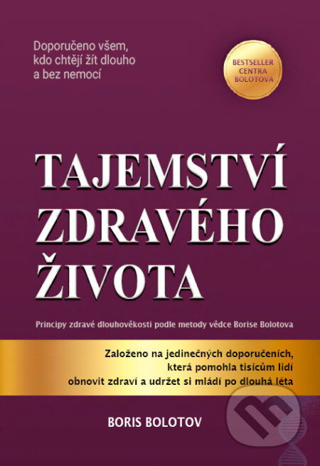 Tajemství zdravého života - Principy zdravé dlouhověkosti