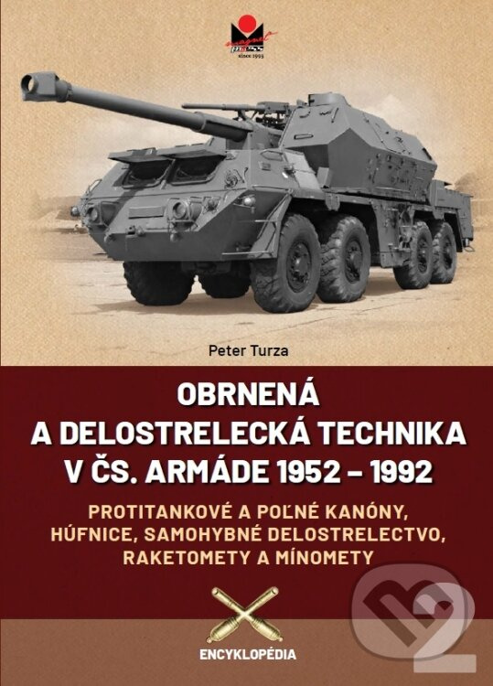 Obrnená a delostrelecká technika v čs. armáde 1952 - 1992 (2.) - kniha z kategorie Vojenstvo
