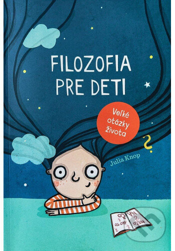 Filozofia pre deti - Júlia Knopová - kniha z kategorie Filozofia