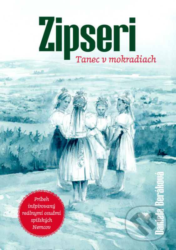 Zipseri (Tanec v mokradiach) - Daniela Beráková - kniha z kategorie Spoločenská beletria