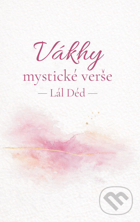 Vákhy, mystické verše - Lál Déd - kniha z kategorie Spiritualita