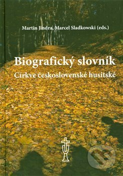 Biografický slovník Církve československé husitské - Martin Jindra