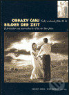 Obrazy času / Bilder der Zeit - Gernot Heiss, Ivan Klimeš