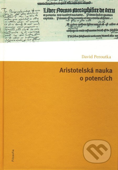 Aristotelská nauka o potencích - David Peroutka