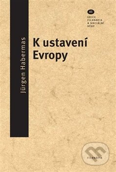 K ustavení Evropy - Jürgen Habermas
