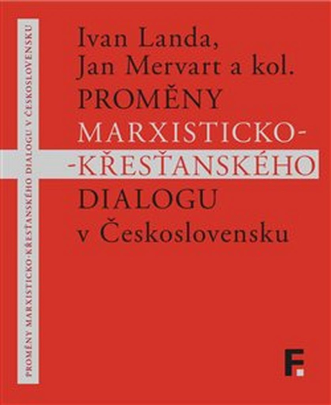 Proměny marxisticko-křesťanského dialogu v Československu - kniha z kategorie Sociologie