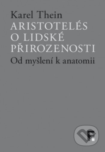Aristotelés o lidské přirozenosti - Karel Thein